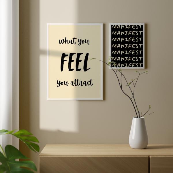 What You Feel You Attract